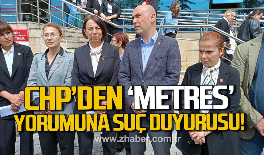 CHP’li kadınlardan ‘metres’ yorumuna suç duyurusu