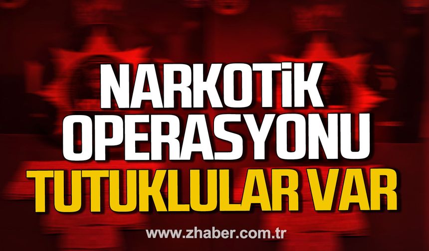 Karabük’te narkotik operasyonu. Tutuklular var.