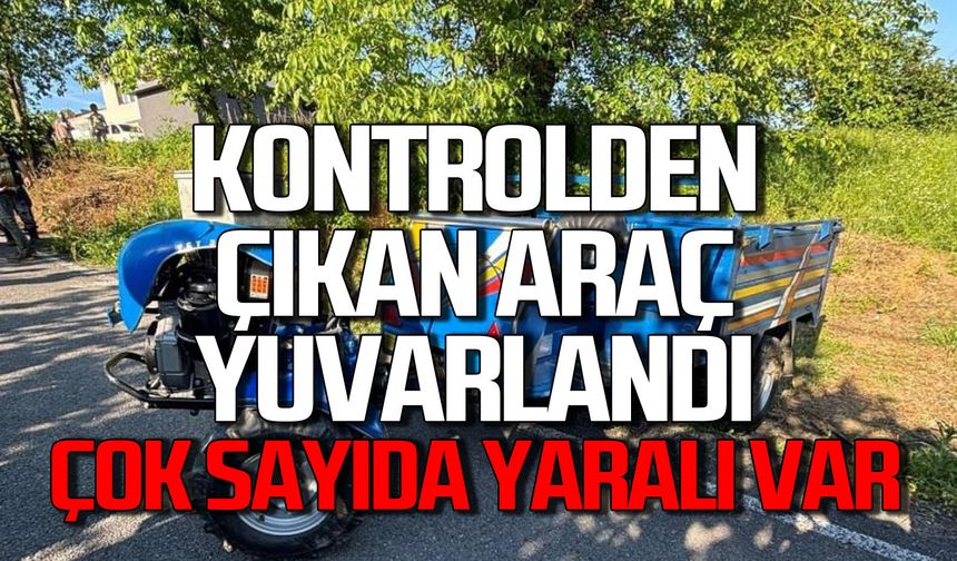 Kontrolden çıkan tarım aracı yuvarlandı: Çok sayıda yaralı var