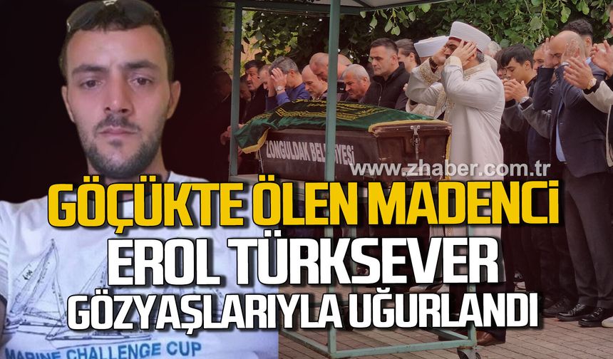 Zonguldak'ta kaçak ocaktaki göçükte ölen madenci son yolculuğuna uğurlandı