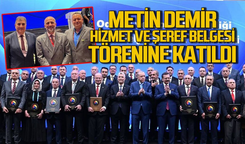 Metin Demir Hizmet Şeref Belgesi ve plaket takdim törenine katıldı