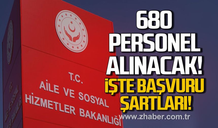 Aile ve Sosyal Hizmetler Bakanlığı 680 sözleşmeli personel alacak