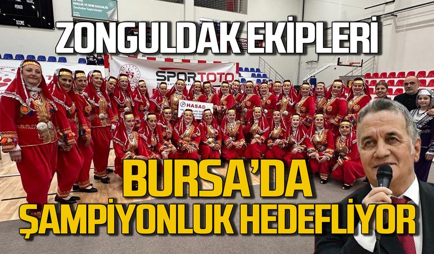 Zonguldak ekipleri Bursa'da şampiyonluk hedefliyor