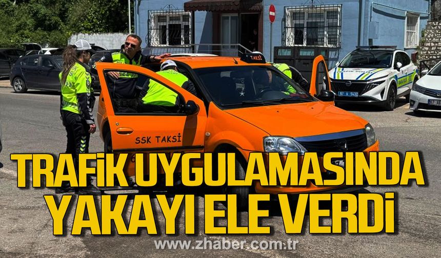 Zonguldak’ta trafik uygulamasında aranması bulunan taksi şoförü yakayı ele verdi.