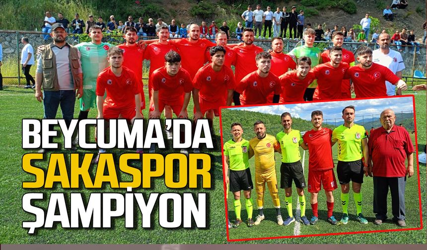 Sakaspor Beycuma Futbol Turnuvası'nda şampiyonluğunu ilan etti