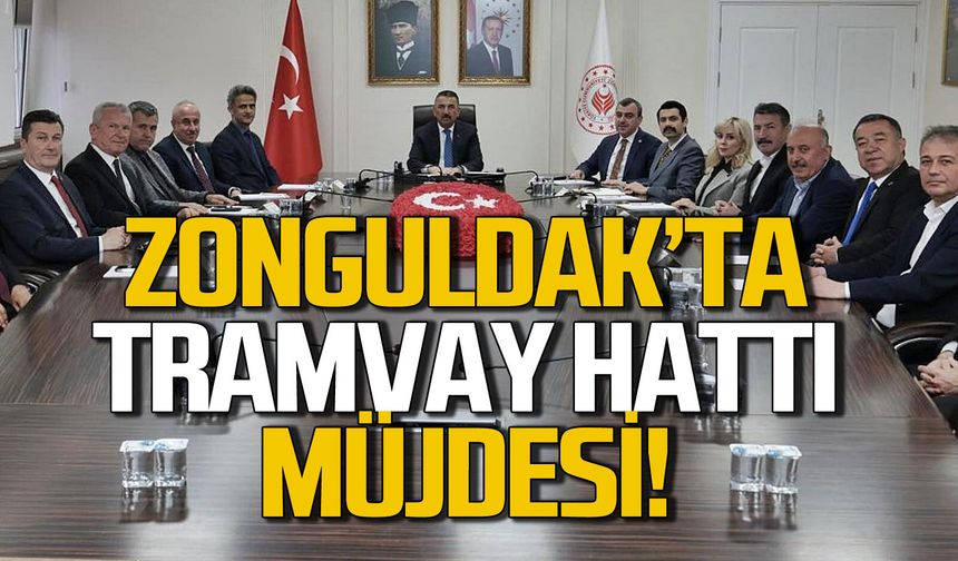 Zonguldak'a 50 kilometrelik tramvay projesi müjdesi