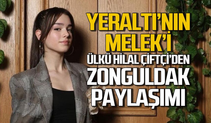 Ülkü Hilal Çiftçi'den Zonguldak paylaşımı