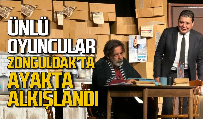 ‘Halktan biri’ Zonguldak’ta ayakta alkışlandı