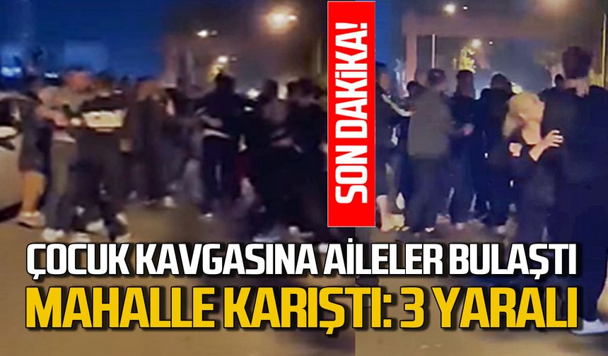 Zonguldak’ta çocuk kavgasında 3 kişi yaralandı