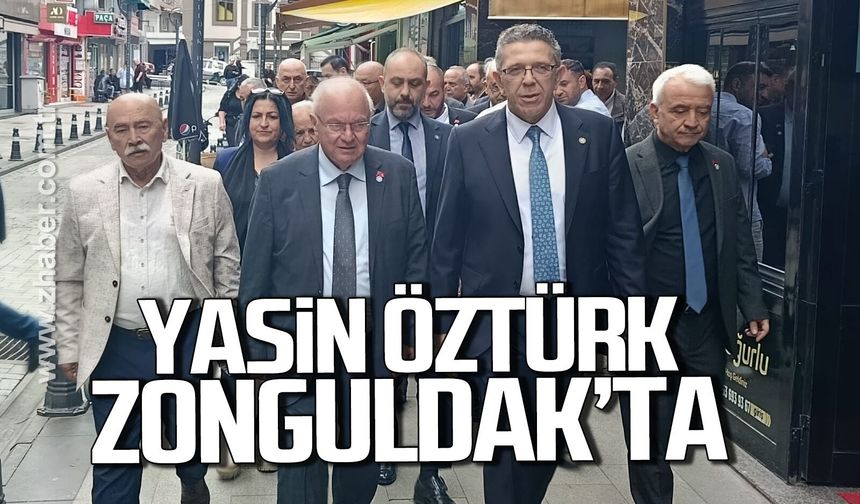 İYİ Parti Genel Başkan Yardımcısı Yasin Öztürk Zonguldak’ta