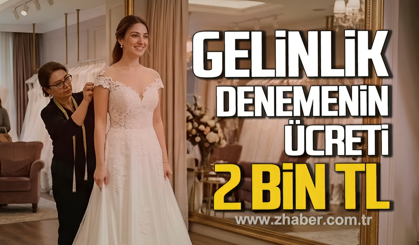 Bartın'da gelinlik denemenin ücreti 2 bin TL oldu