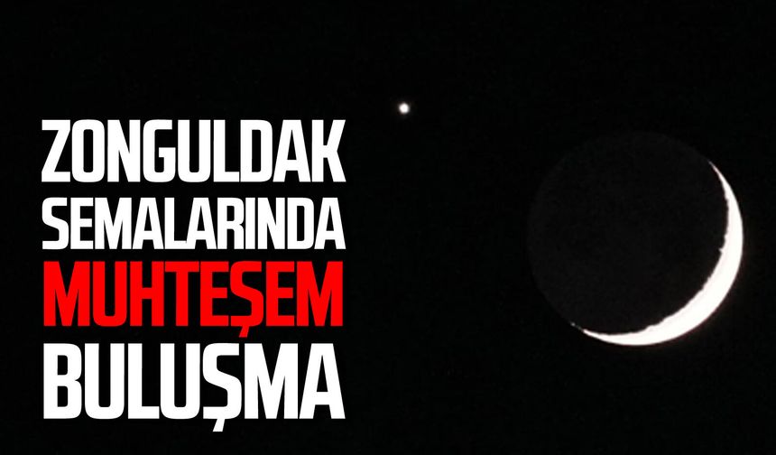 Zonguldak’ta ay ve yıldız yan yana geldi muhteşem görsel oluşturdu