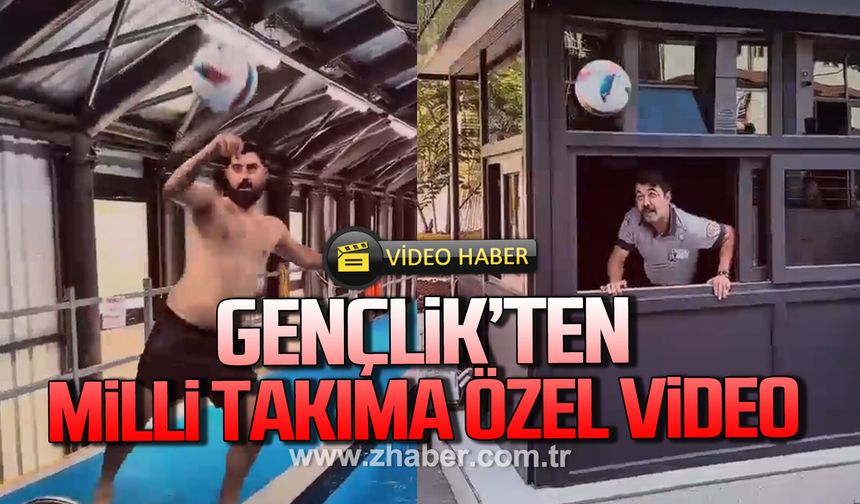 Gençlik'ten Milli Takıma özel video