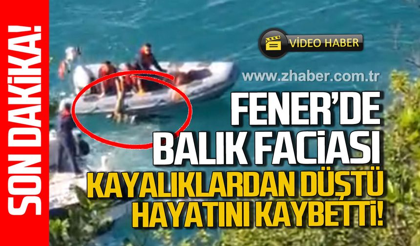 Fener’de balık avı faciası: Kayalıklardan düşen vatandaş kurtarılamadı