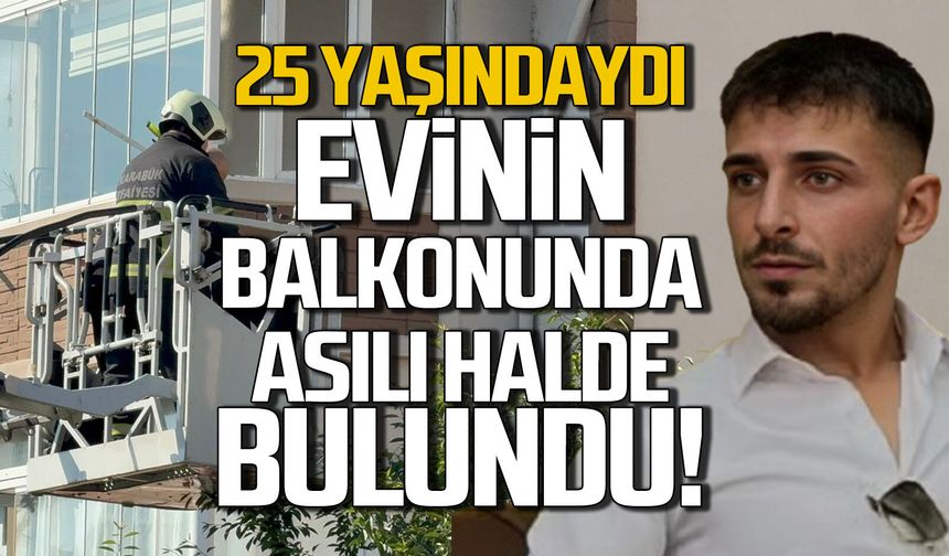25 yaşındaki genç balkonda asılı bulundu