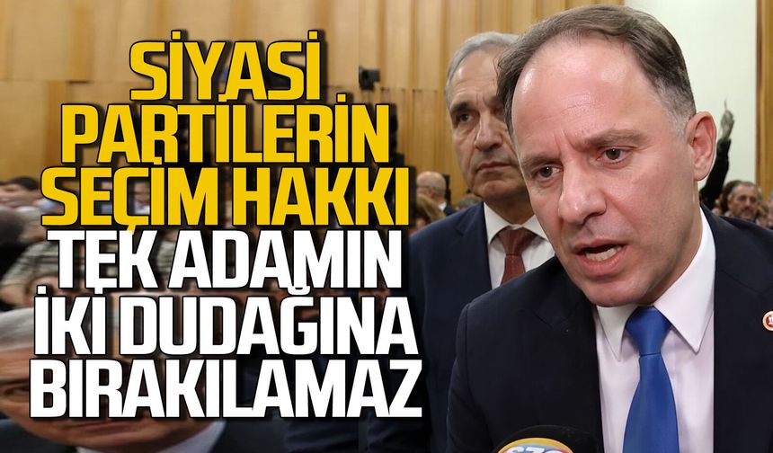 Deniz Yavuzyılmaz: “Siyasi partilerin seçim hakkı tek adamın iki dudağına bırakılamaz"