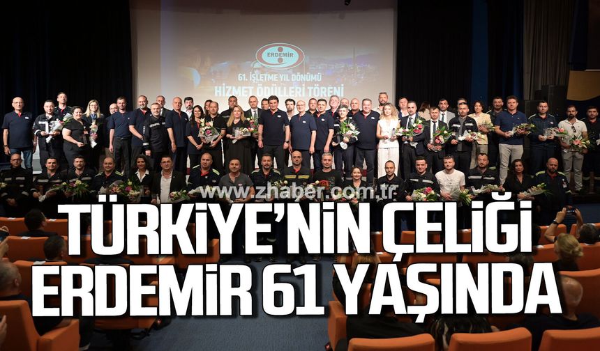 Türkiye’nin çeliği Erdemir 61 yaşında…