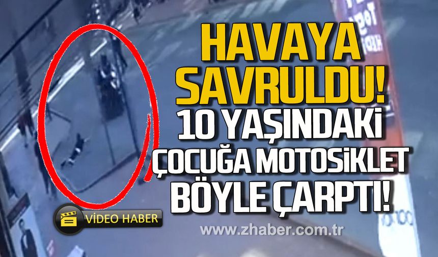 Zonguldak'ta 10 yaşındaki çocuğa motosikletin çarpma anı kamerada
