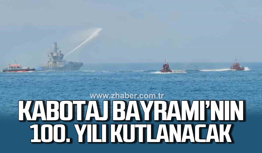 Zonguldak’ta Kabotaj Bayramı’nın 100. Yılı kutlanacak