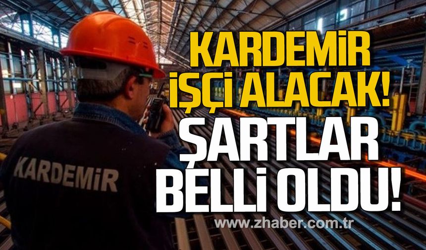 KARDEMİR’den beyaz yaka personel alımı: Başvurular 19 Haziran’a kadar