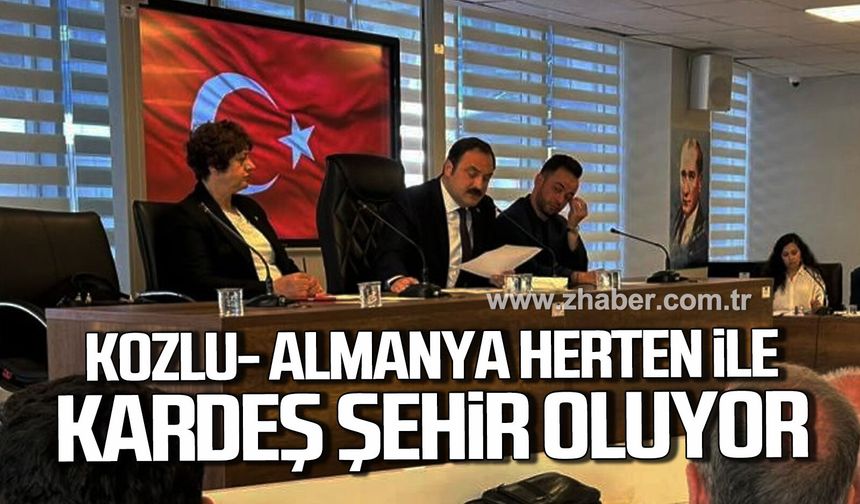 Kozlu- Almanya Herten ile kardeş şehir oluyor.