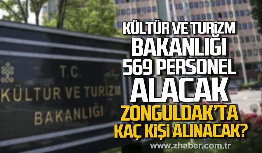 Kültür ve Turizm Bakanlığı 569 sözleşmeli personel alacak.