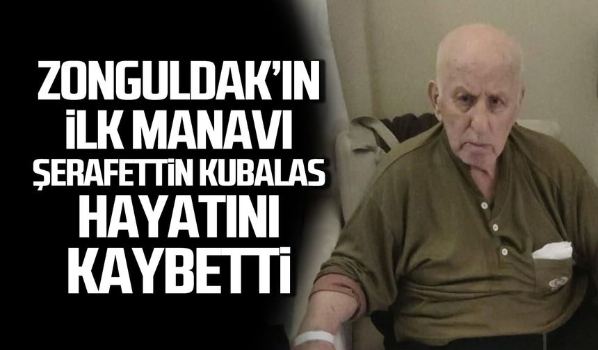 Zonguldak'ın İlk Manavlarından Şerafettin Kubalas Hayatını Kaybetti