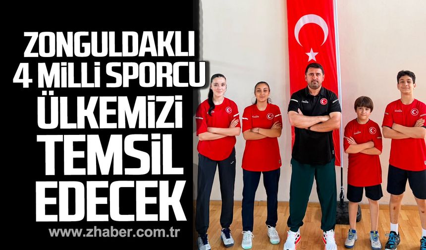 Zonguldaklı 4 Milli Sporcu ülkemizi temsil edecek.