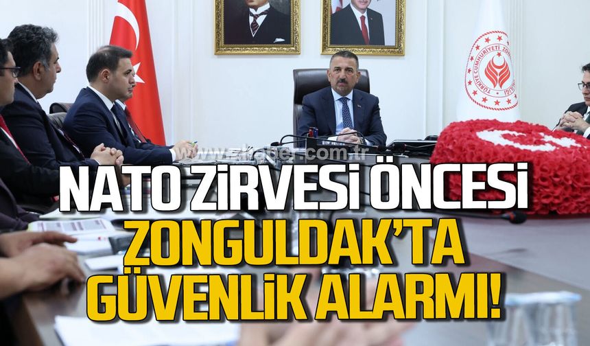 Zonguldak’ta güvenlik zirvesi: NATO öncesi tedbirler masada