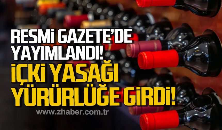 Resmi Gazete'de yayımlandı... İçki yasağı yürürlükte