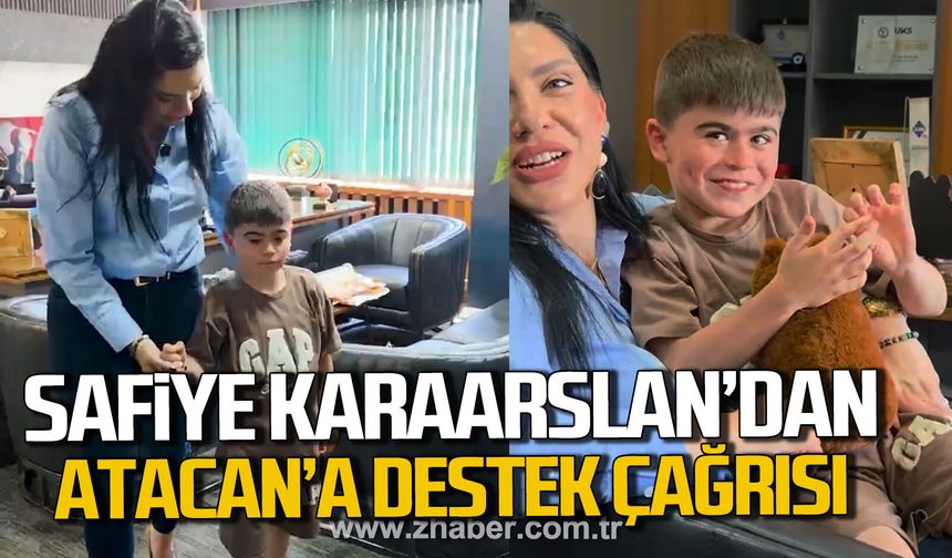 Safiye Karaarslan'dan DMD Kas hastası Atacan Terzi için destek çağrısı.