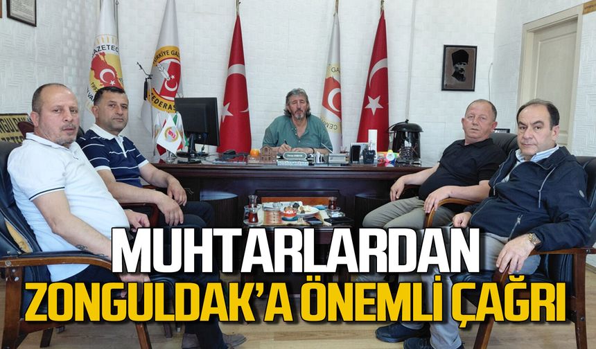 Muhtarlardan Zonguldak için önemli çağrı var!