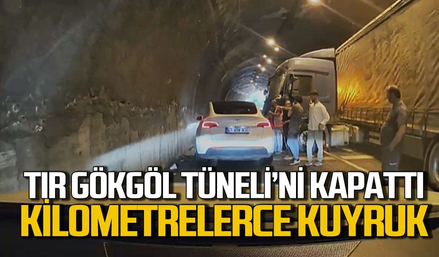 Gökgöl Tüneli’nde tır trafiği felç etti kilometrelerce kuyruk oluştu