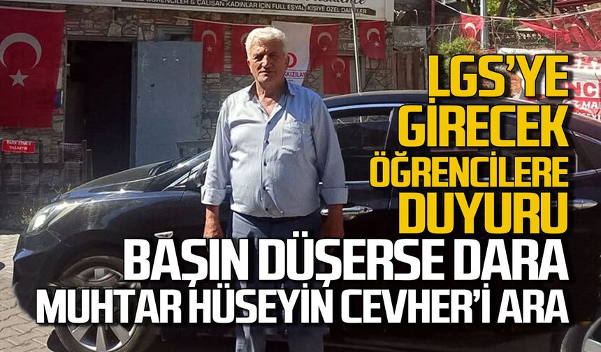 LGS’ye girecek öğrenciler: Başın düşerse dara Muhtar Hüseyin Cevher’i ara
