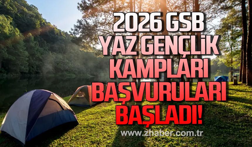 2026 GSB Yaz Gençlik Kampları başvuruları başladı