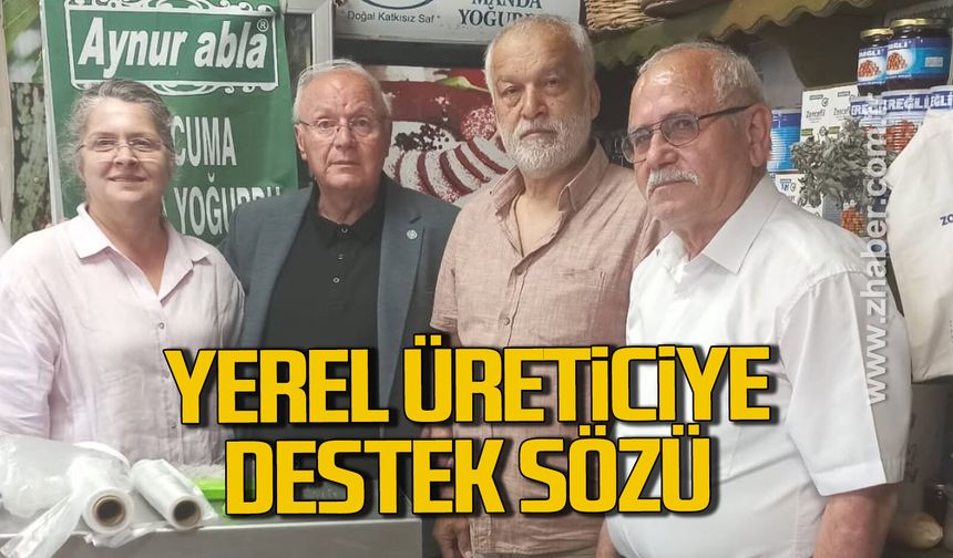 Erkmen'den yerel üreticiye destek sözü "Destek sözde kalmamalı, Sahaya yansımalı"