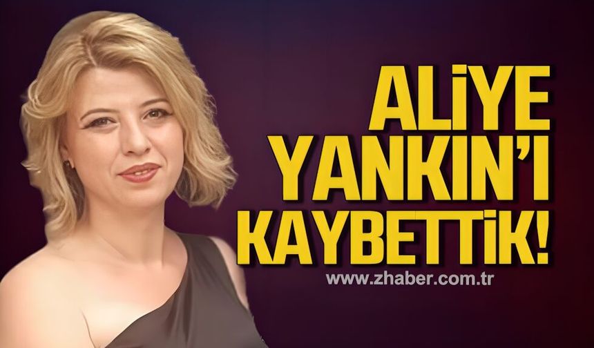 Aliye Yankın hayatını kaybetti