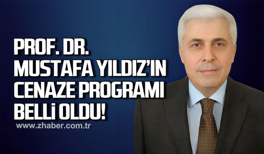 Prof. Dr. Mustafa Yıldız'ın cenaze programı belli oldu