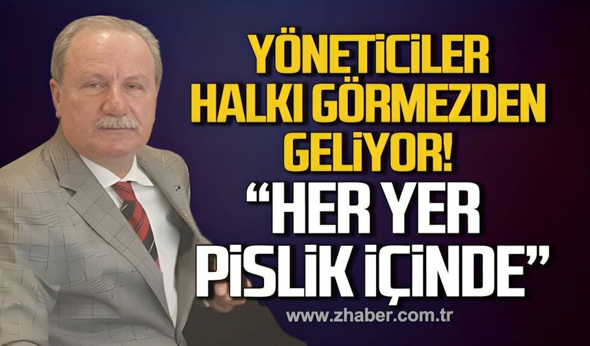 Sinan Bizkevelci’den Zonguldak’a sert çıkış: ‘Her yer pislik içinde!’