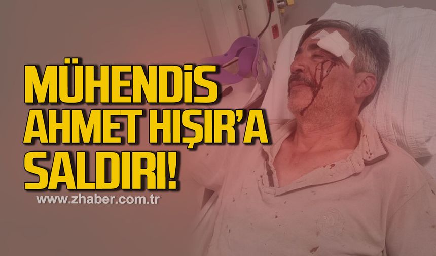 Orman Mühendisi Ahmet Hışır'a saldırı