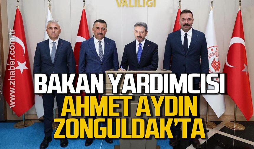 Çalışma ve Sosyal Güvenlik Bakan Yardımcısı Ahmet Aydın Zonguldak'ta