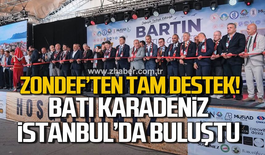 Batı Karadeniz İstanbul’da buluştu. ZONDEF’ten Bartın Tanıtım Günleri’ne tam destek