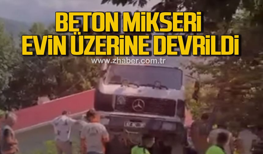 Beton mikseri evin üzerine devrildi