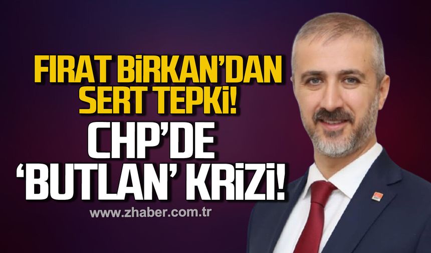 CHP’de ‘Butlan’ krizi: Fırat Birkan’dan sert tepki