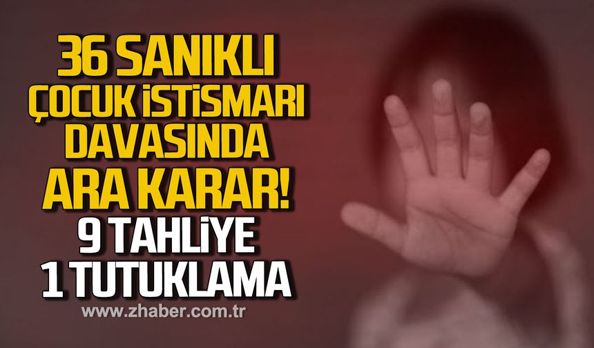 Bartın’da 36 sanıklı çocuk istismarı davasında ara karar. 9 Tahliye, 1 Tutuklama
