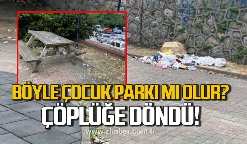 Zonguldak'ta çocukların oyun parkı çöp yığınlarıyla doldu