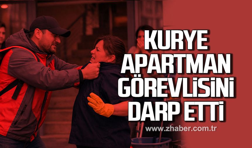Kozlu'da kurye apartman görevlisini darp etti