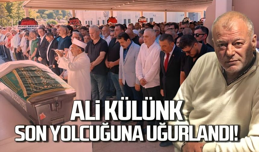 Ali Külünk son yolculuğuna uğurlandı