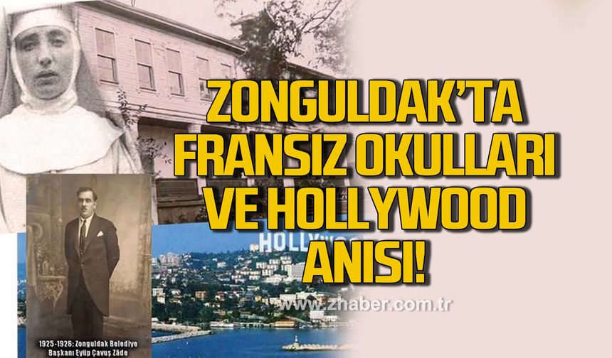 Zonguldak’ta Fransız Okulları ve “Hollywood” Anısı