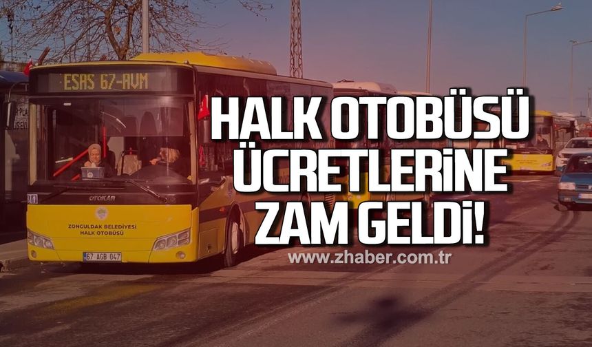 Zonguldak’ta Halk Otobüsü ücretlerine zam